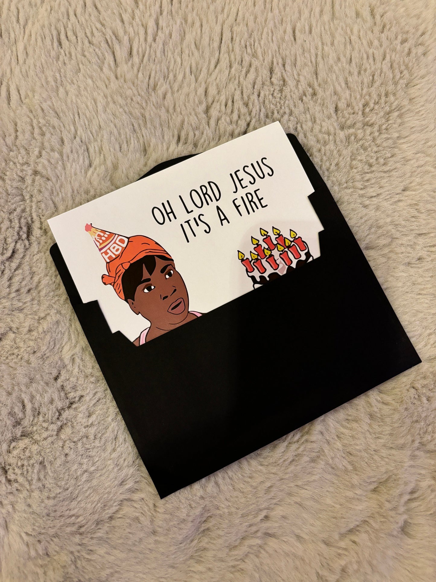 'Oh lord it's a fire' Birthday Card