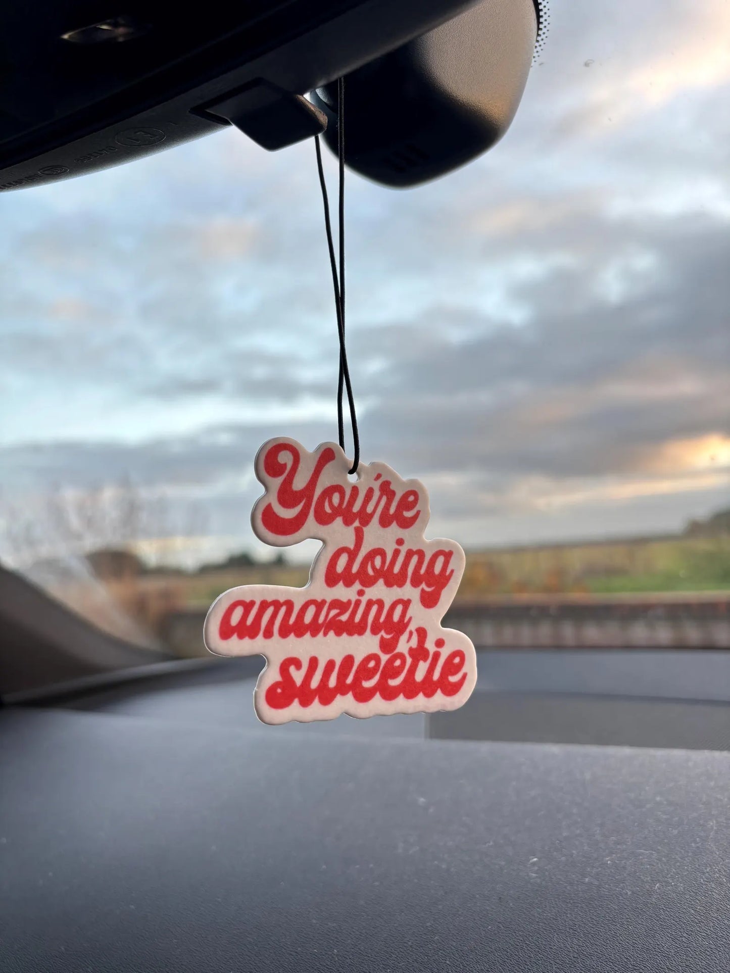 Scented Car Air Freshener – “You’re Doing Great, Sweetie”